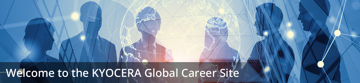 Welcome to the KYOCERA Global Career Site
