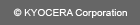 &copy; KYOCERA Corporation
