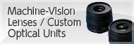 Machine-Vision Lenses / Custom Optical Units