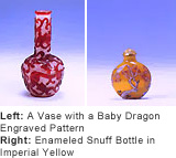Left: A Vase with a Baby Dragon Engraved Pattern / Right: Enameled Snuff Bottle in Imperial Yellow