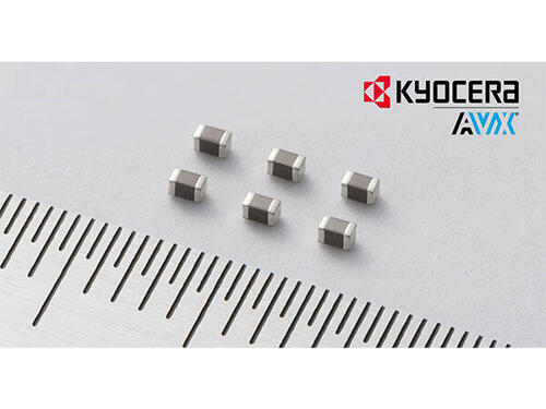 KYOCERA AVX Unveils World-First Multilayer Ceramic Chip Capacitor (MLCC) Delivering Industry-Highest 47μF Capacitance in 0402-inch Size