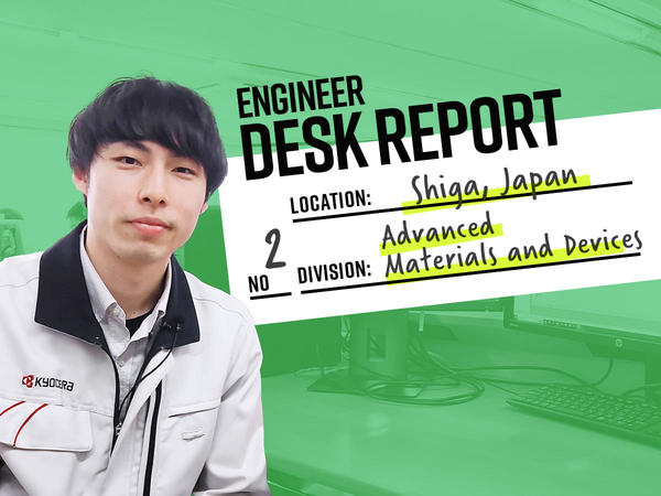 Engineer Desk Report Episode #2: Shimose, Advanced Materials Device R&D