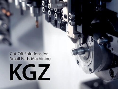 >KGZ - New Cut-off Solutions for Small Parts Machining -