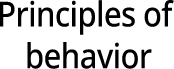 Principles behavior