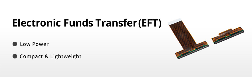 Electronic Funds Transfer (EFT) Low Power Compact & Lightweight