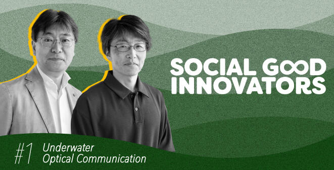 SOCIAL GOOD INNOVATORS #1 Underwater Optical Communication