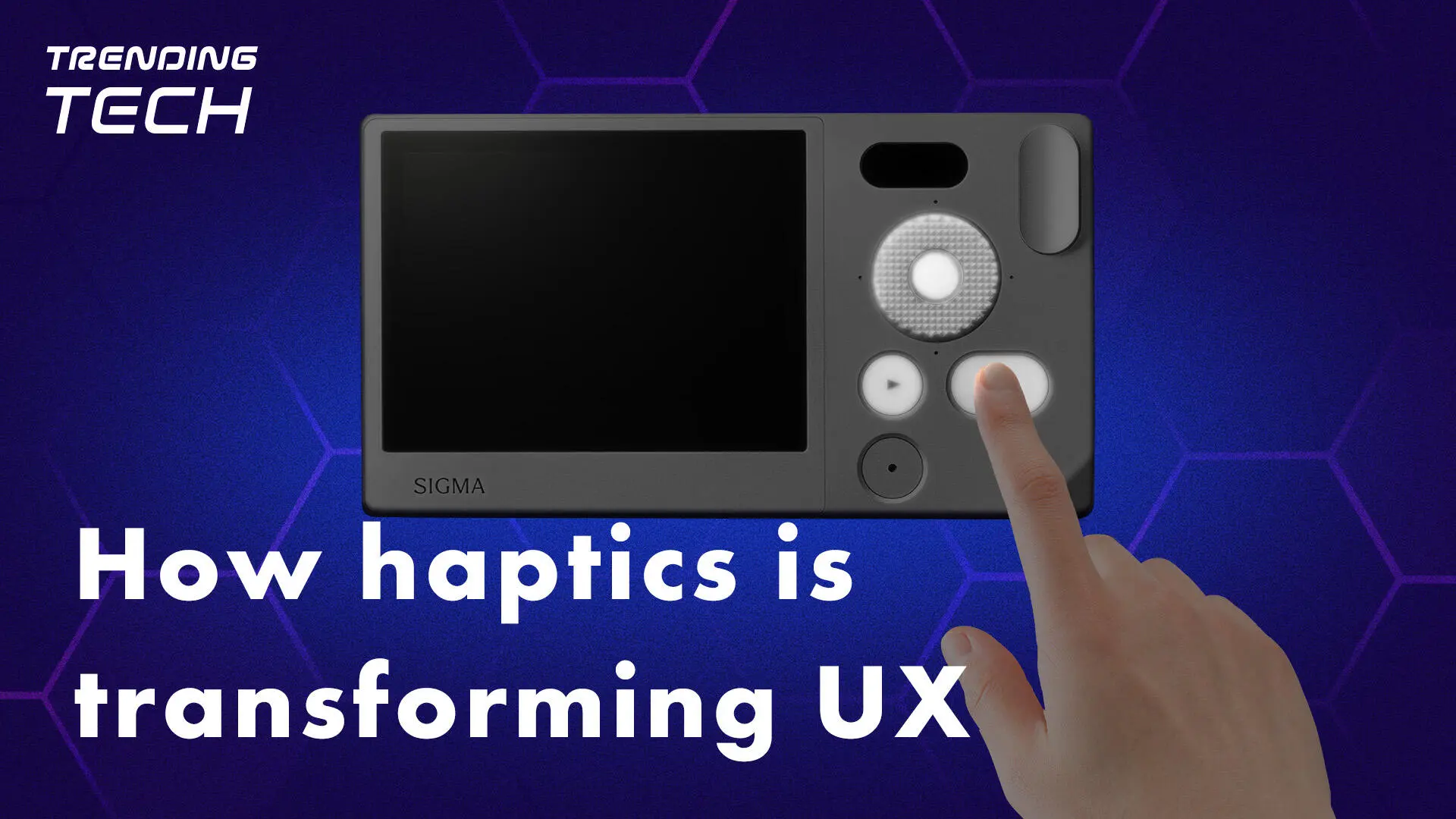 TRENDING TECH The rise of realistic touch - HAPTIVITY<sup>®</sup> brings next-level tactile feedback to mirrorless cameras