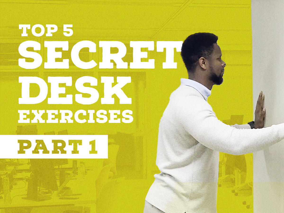 Top 5 Secret Desk Exercises: Part 1 thumbnail