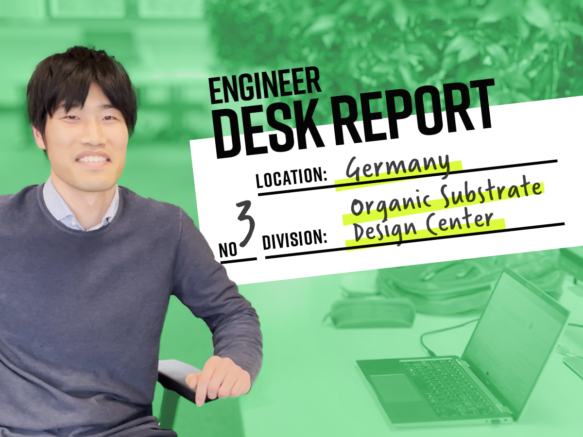 Engineer Desk Report: Ozawa, Semiconductor Design Center thumbnail